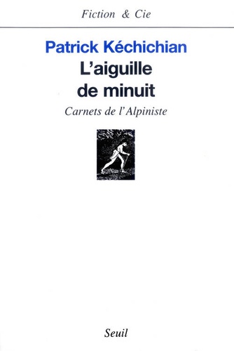 L'aiguille De Minuit - Carnets De L'alpiniste