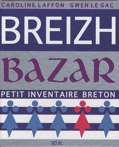 Breizh Bazar - Petit Inventaire Breton