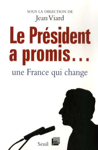 Le Président A Promis - Une France Qui Change !