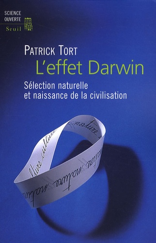 L'effet Darwin - Sélection Naturelle Et Naissance De La Civilisation
