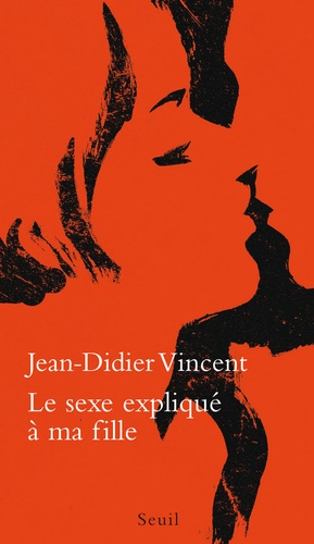 Le Sexe Expliqué À Ma Fille