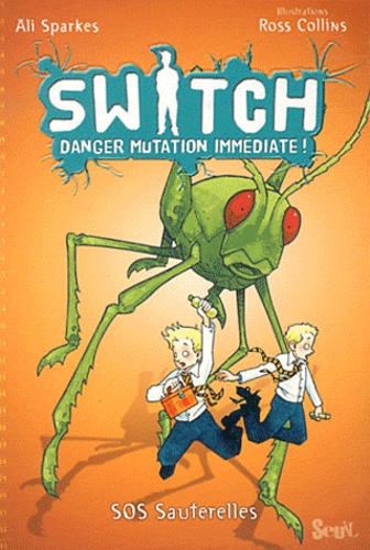 Switch Tome 3 - Sos Sauterelles