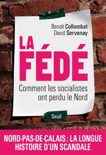 La Fédé - Comment Les Socialistes Ont Perdu Le Nord