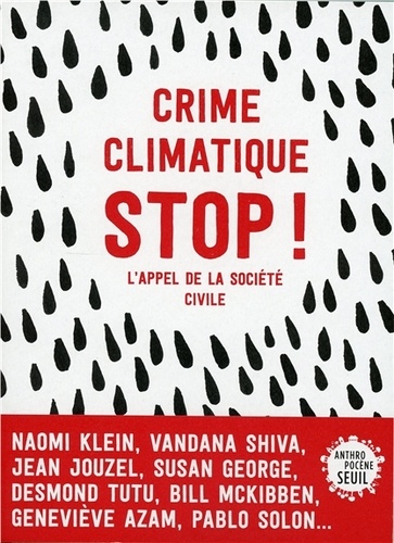 Crime Climatique Stop ! - L'appel De La Société Civile