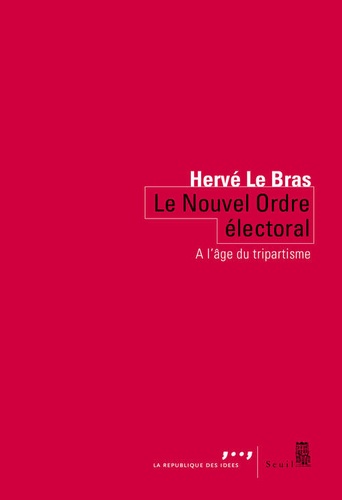 Le Nouvel Ordre Électoral - Tripartisme Contre Démocratie