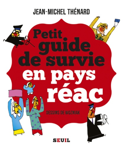 Petit Guide De Survie En Pays Réac