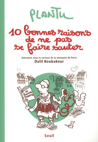 Dix Bonnes Raisons De Ne Pas Se Faire Sauter