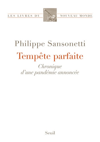 Tempête Parfaite - Chronique D'une Pandémie Annoncée