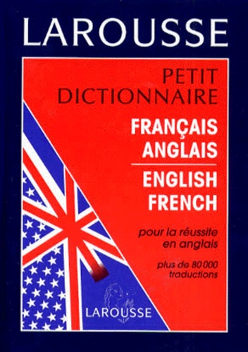 Petit Dictionnaire Français-Anglais, Anglais-Français