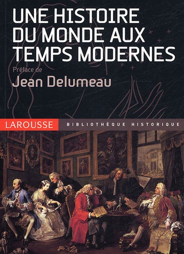 Une Histoire Du Monde Aux Temps Modernes