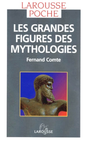 Les Grandes Figures Des Mythologies