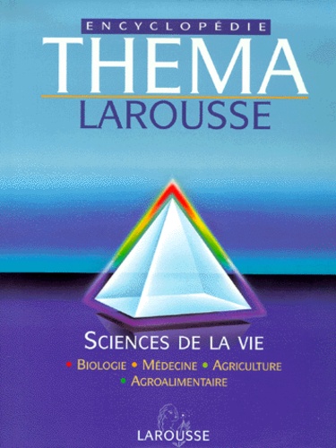 Encyclopedie Thema - Volume 5, Sciences De La Vie