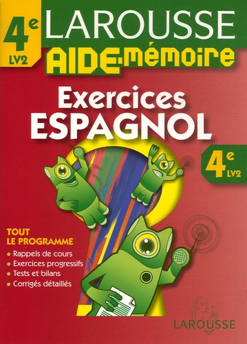 Larousse Aide-Mémoire Espagnol 4e Lv2 - Exercices