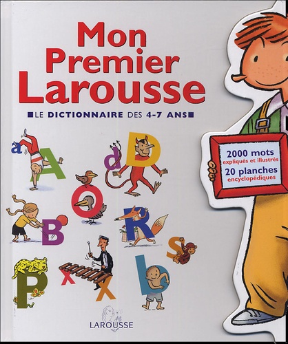 Mon Premier Larousse - Le Dictionnaire Des 4-7 Ans