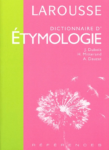 Dictionnaire D'etymologie