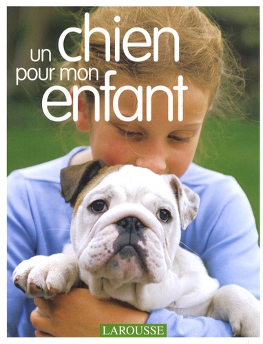 Un Chien Pour Mon Enfant