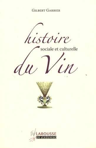 Histoire Sociale Et Culturelle Du Vin