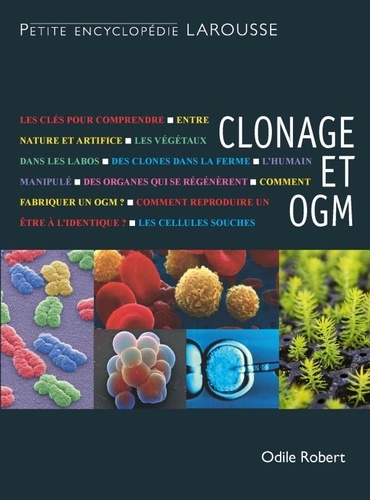 Clonage Et Ogm - Quels Risques, Quels Espoirs ?
