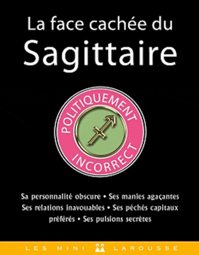 La Face Cachée Du Sagittaire