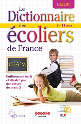 Le Dictionnaire Des Écoliers De France Ce/Cm - 8-11 Ans