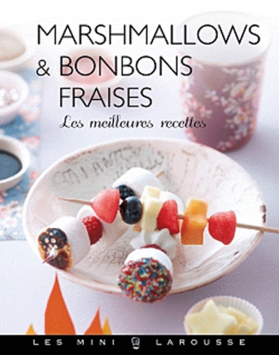 Marshmallows & Bonbons Fraises - Les Meilleures Recettes