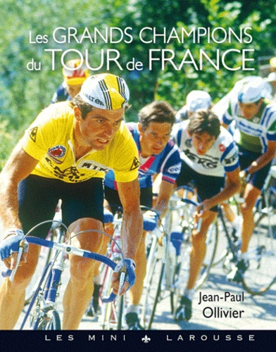 Les Grands Champions Du Tour De France