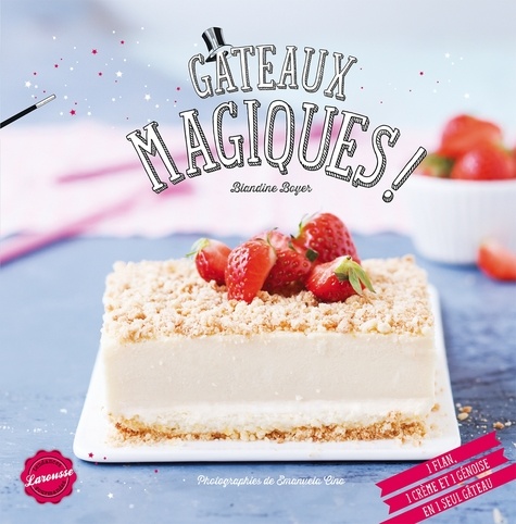 Gâteaux Magiques !