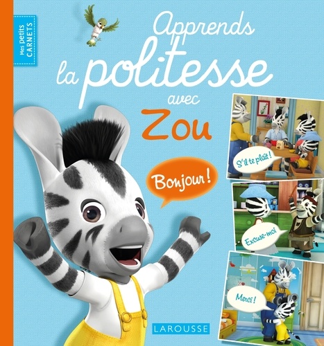 Apprends La Politesse Avec Zou