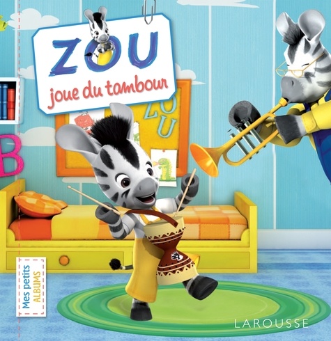 Zou Joue Du Tambour
