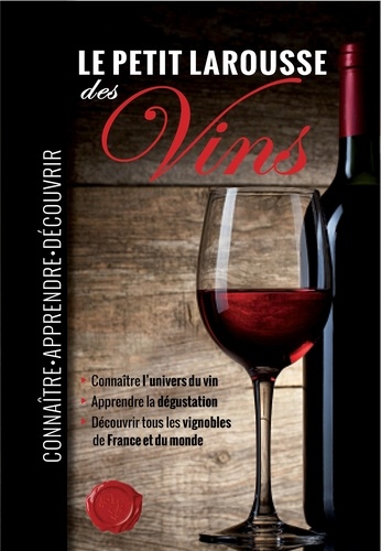 Le Petit Larousse Des Vins