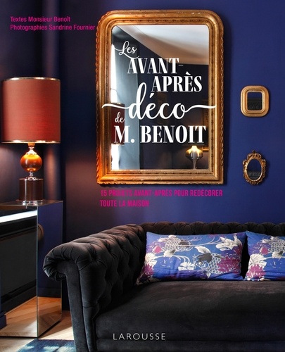 Les Avants-Après Déco De M Benoît - 15 Projets Avant-Après Pour Redécorer Toute La Maison