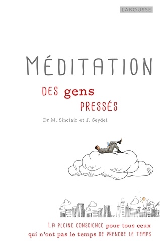 Méditation Pour Gens Pressés