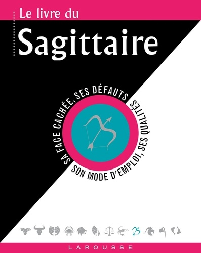 Le Livre Du Sagittaire - 22 Novembre-21 Décembre