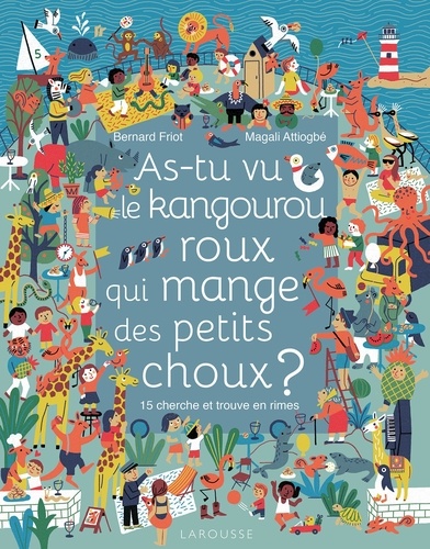As-Tu Vu Le Kangourou Roux Qui Mange Des Petits Choux ? - 15 Cherche Et Trouve En Rimes