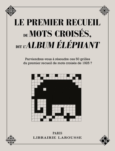 Le Premier Recueil De Mots Croisés, Dit L'album Elephant