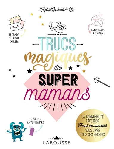 Les Trucs Magiques Des Super Mamans