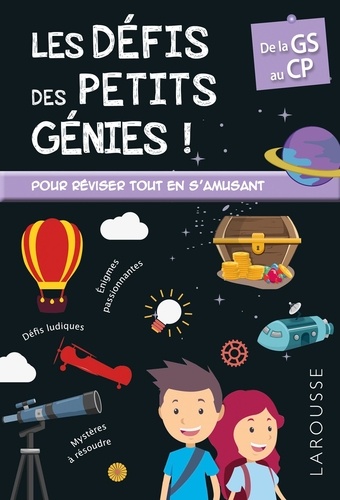 Les Défis Des Petits Génies ! - De La Grande Section Au Cp, 5-6 Ans