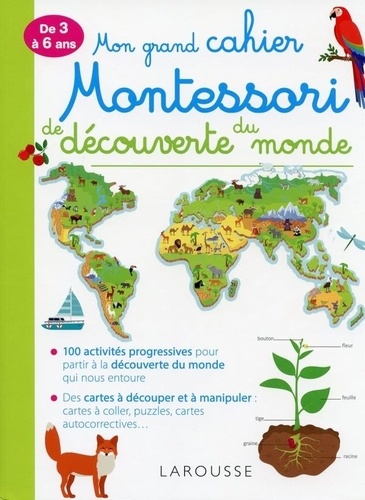 Mon Grand Cahier Montessori De Découverte Du Monde - De 3 À 6 Ans