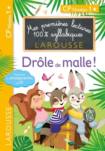 Mes Premières Lectures 100% Syllabiques - Drôle De Malle ! - Cp Niveau 1