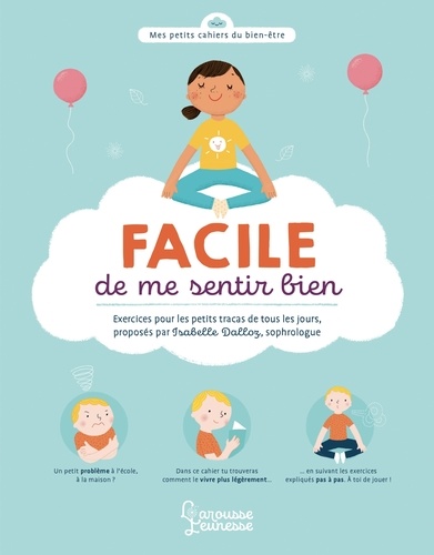 Facile De Se Sentir Bien - Exercices Pour Les Petits Tracas De Tous Les Jours