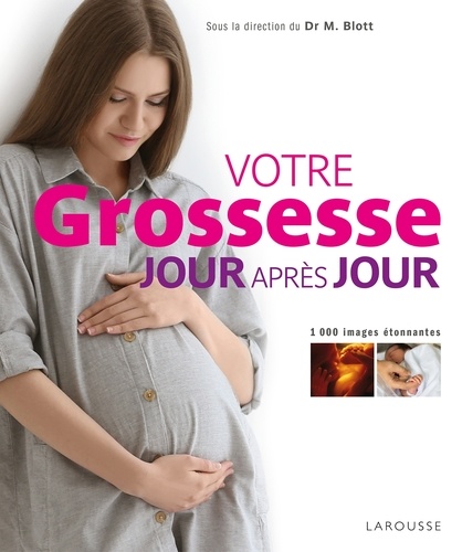 Votre Grossesse Jour Après Jour