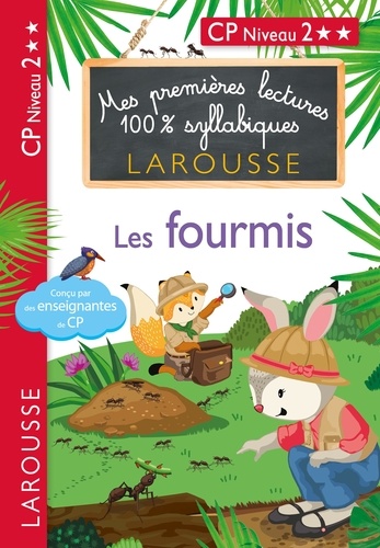 Mes Premières Lectures 100% Syllabiques - Les Fourmis - Cp Niveau 2
