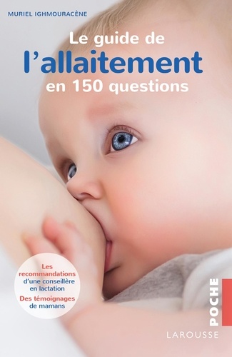 Le Guide De L'allaitement En 150 Questions