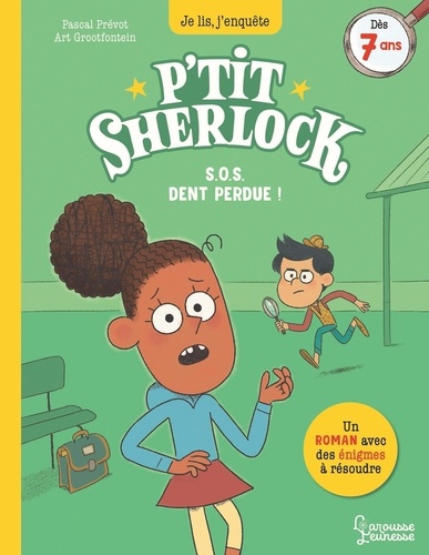 P'tit Sherlock - S.O.S. Dent Perdue !