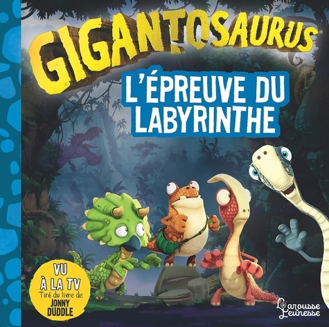 Gigantosaurus - L'épreuve Du Labyrinthe
