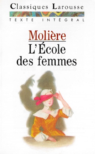 L'ecole Des Femmes - Comédie