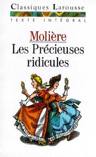 Les Précieuses Ridicules - Comédie