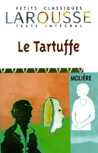 Le Tartuffe Ou L'imposteur - Comédie