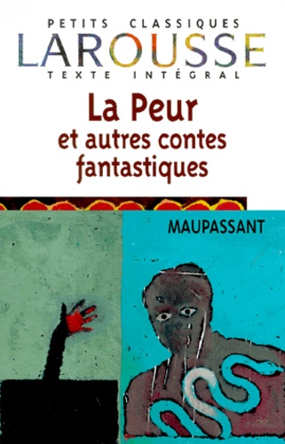 La Peur - Et Autres Contes Fantastiques