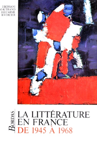 La Litterature En France De 1945 A 1968